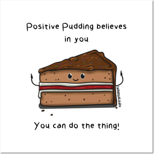 Positive Pudding Posters and Art